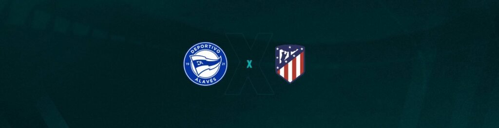 Alavés x Atlético de Madrid Palpites