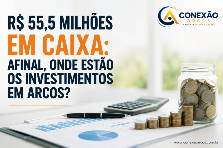 R$ 55,5 milhões em caixa: afinal, onde estão os investimentos em Arcos?